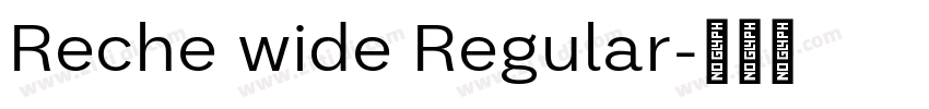 Reche wide Regular字体转换